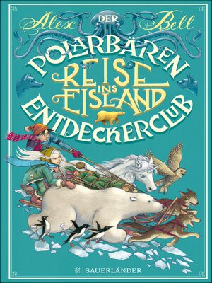 cover image of Der Polarbären-Entdeckerclub 1 – Reise ins Eisland